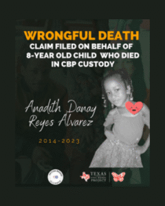 IMMIGRATION RIGHTS GROUPS FILE CLAIM FOR WRONGFUL DEATH ON BEHALF OF 8-YEAR-OLD WHO DIED IN CBP CUSTODY IN 2023